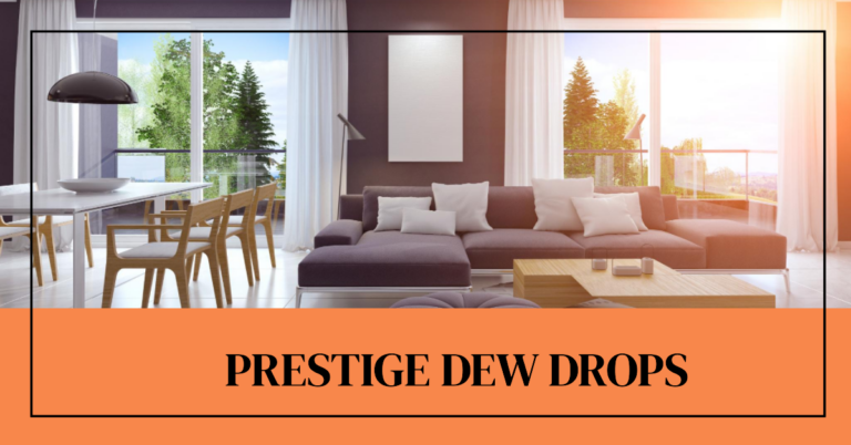 Experience Heavenly Living at Prestige Dew Drops