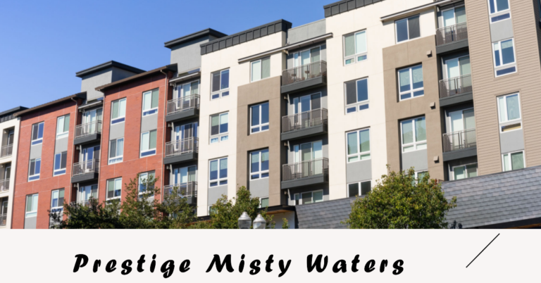 The Benefits of Living in Prestige Misty Waters: A Comprehensive Review