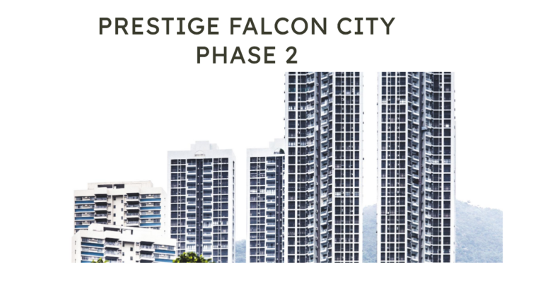 Prestige Falcon City Phase 2: Elevating Urban Living to New Heights