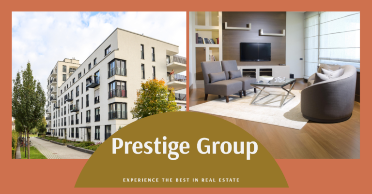Prestige Group: Redefining Excellence in Real Estate