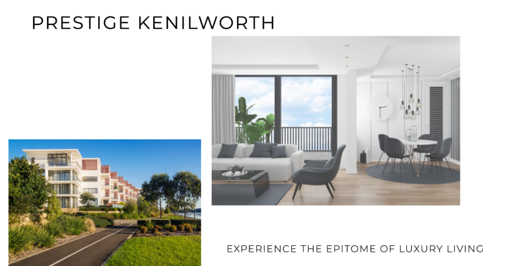 Prestige Kenilworth: Where Luxury Meets Lifestyle