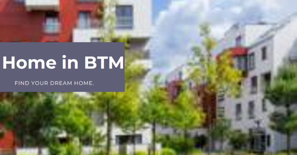 Apartments Near BTM Layout: Choosing Your Ideal Home