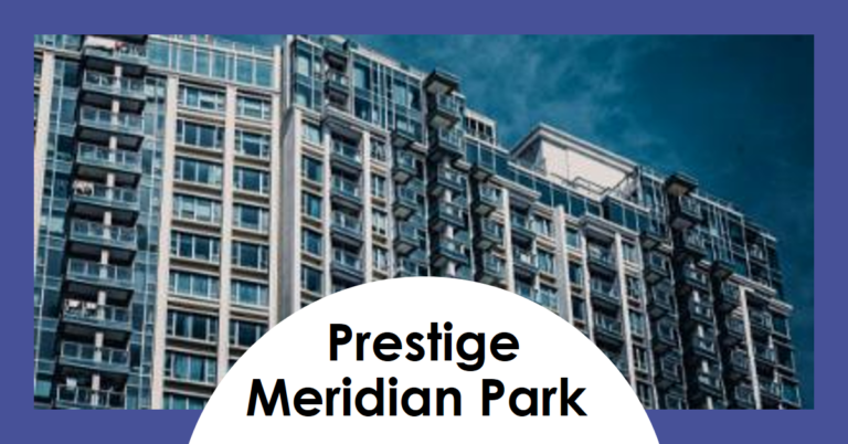 Prestige Meridian Park: A Haven of Luxury and Convenience